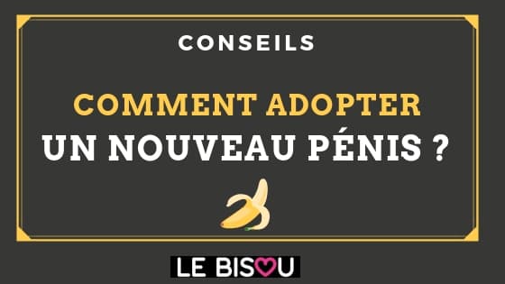 nouveau pénis
