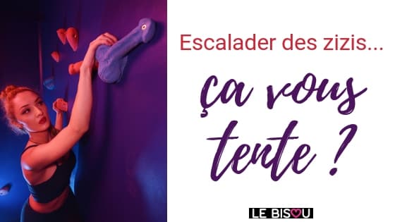 escalader des zizis