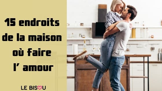 15 endroits pour faire l'amour