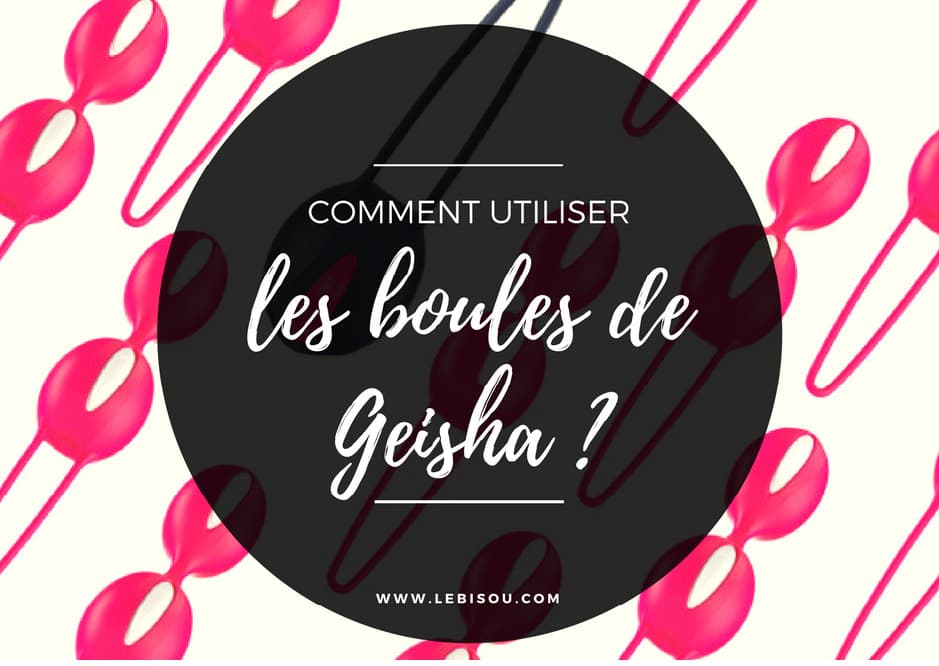 boules geisha sextoy
