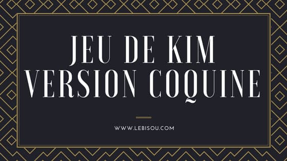 jeu de kim version coquine montage