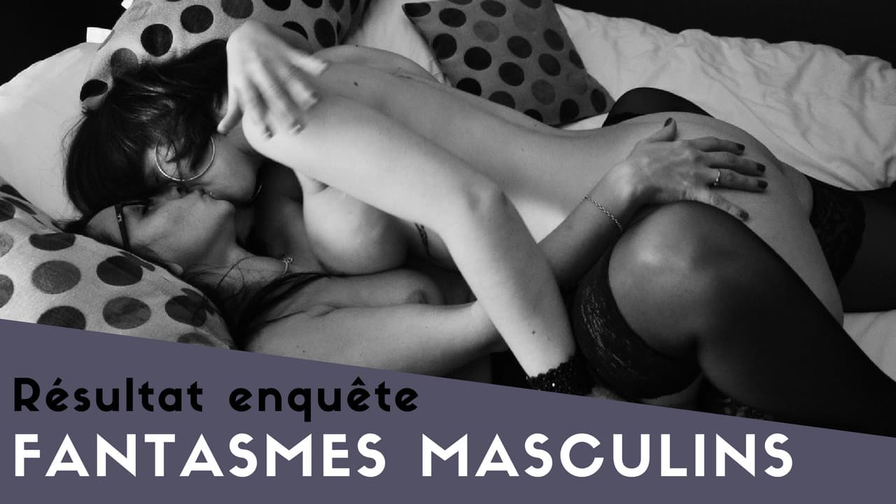 enquête fantasmes masculins